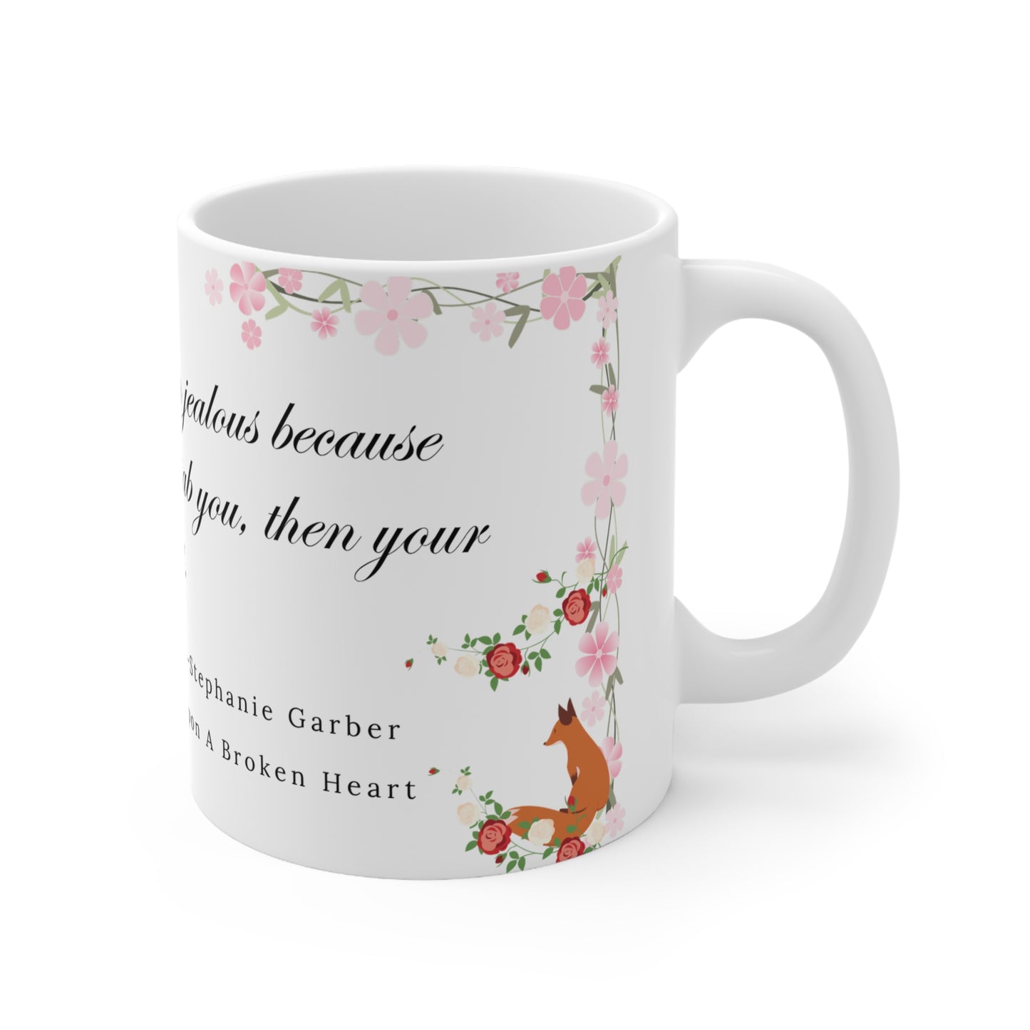 Once Upon A Broken Heart quote mug
